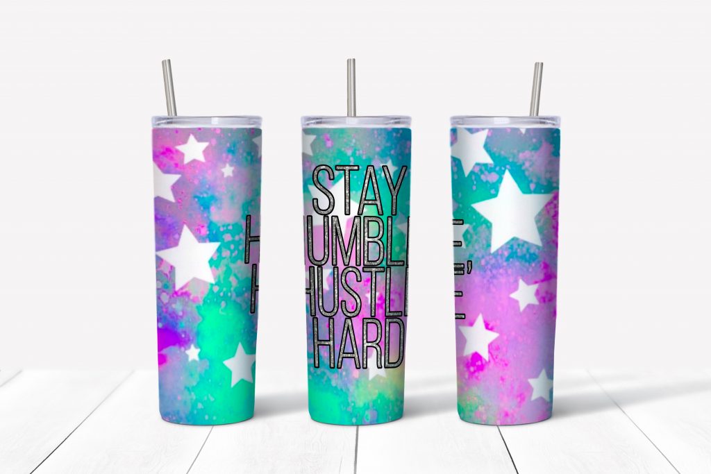 Stay Humble Sublimation Tumbler Transfer – CUPARTISTRY BLANKS